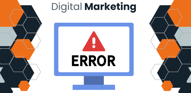 Digital Marketing Errors